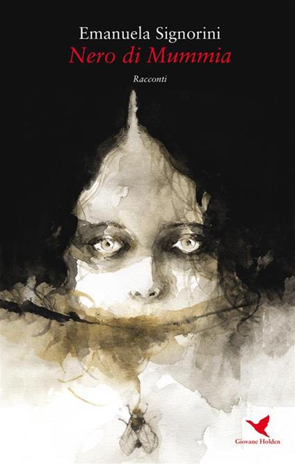 Nero di mummia - Emanuela Signorini - ebook