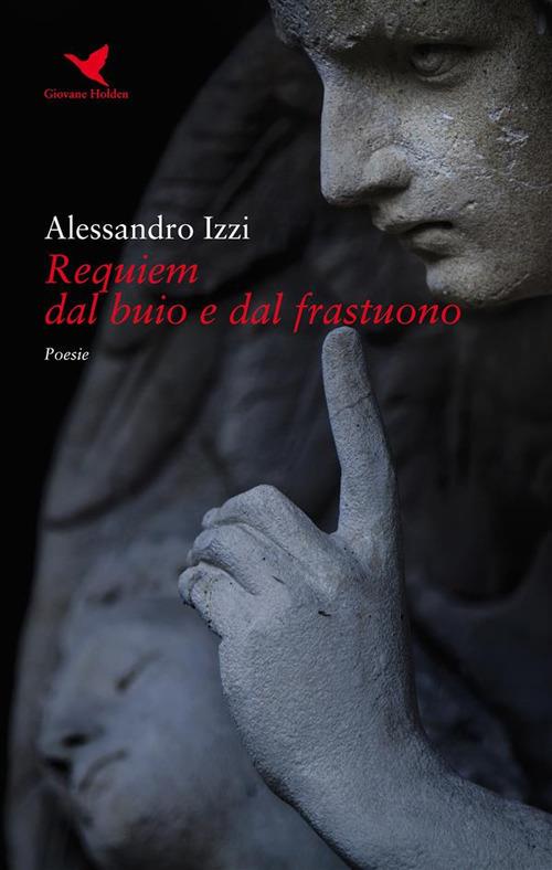 Requiem dal buio e dal frastuono - Alessandro Izzi - ebook
