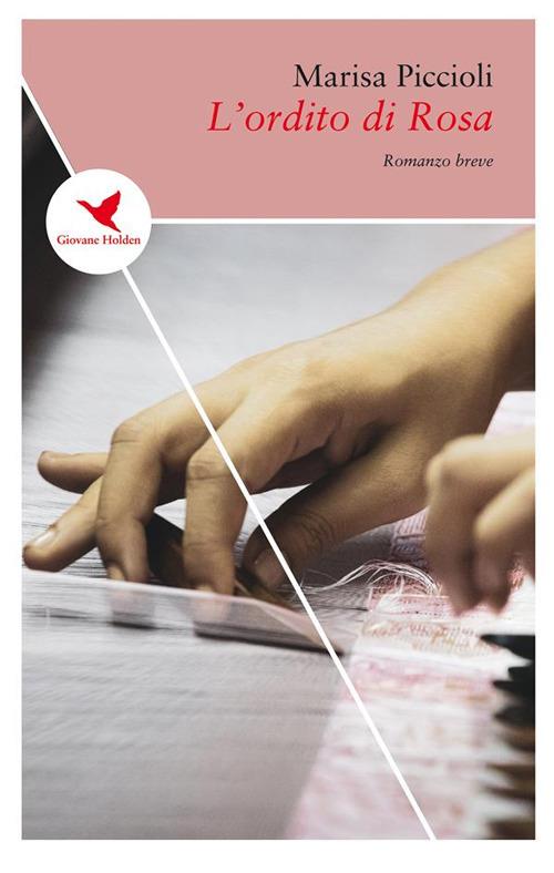 L' ordito di Rosa - Marisa Piccioli - ebook