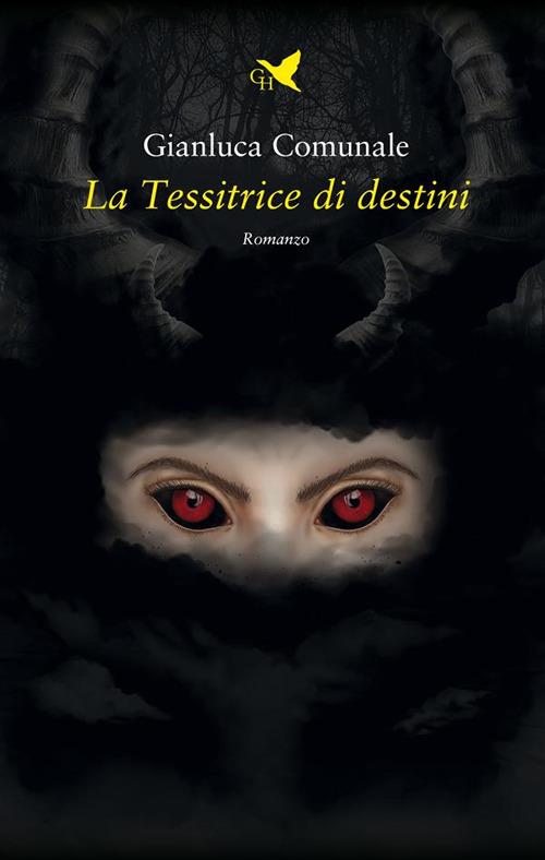 La tessitrice di destini - Gianluca Comunale - ebook