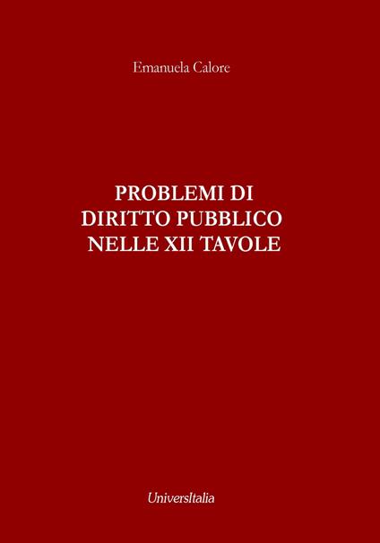 Problemi di diritto pubblico nelle XII tavole - Emanuela Calore - copertina