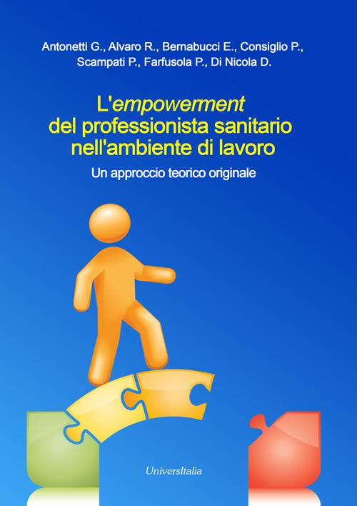 L'empowerment del professionista sanitario nell'ambiente di lavoro. Un approccio teorico originale - copertina