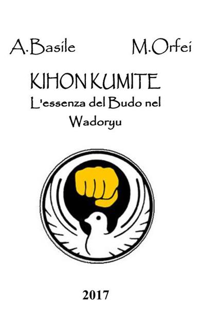 Khion Kumite. L'essenza del Budo nel Wadoryu - Maurizio Orfei - copertina