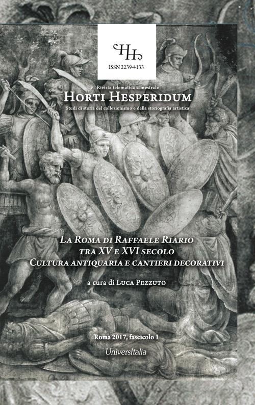 La Roma di Raffaele Riario tra XV e XVI secolo. Cultura antiquaria e cantieri decorativi. Atti del Convegno (Roma, 2 frabbraio 2016) - copertina