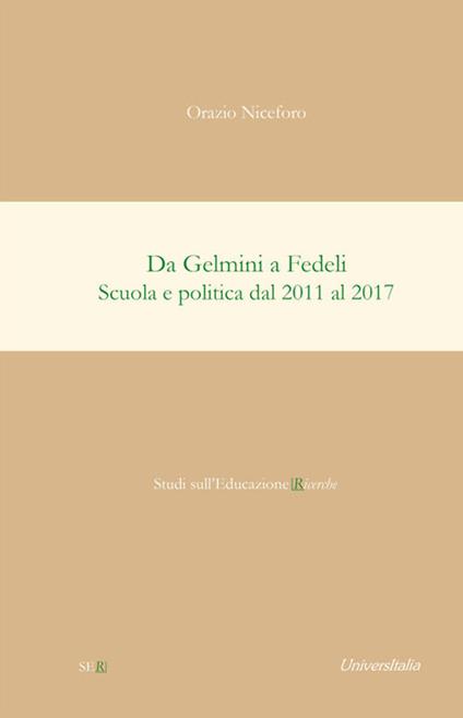 Da Gelmini a Fedeli. Scuola e politica dal 2011 al 2017 - Orazio Niceforo - copertina
