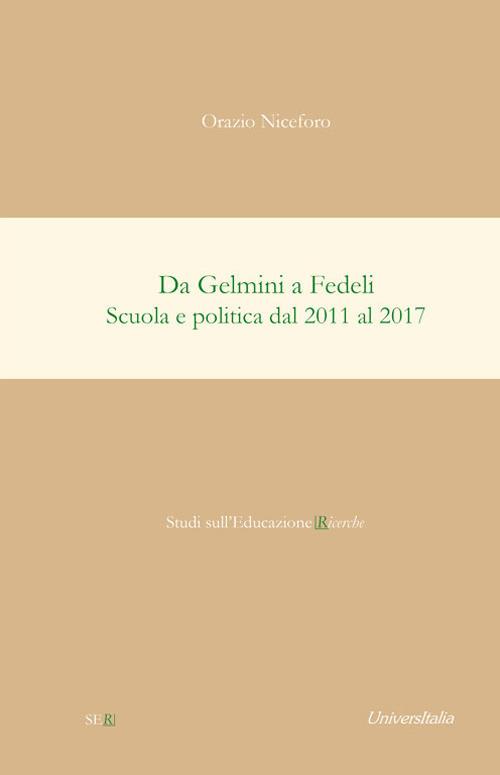 Da Gelmini a Fedeli. Scuola e politica dal 2011 al 2017 - Orazio Niceforo - copertina