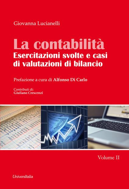 La contabilità. Esercitazioni svolte e casi di valutazioni di bilancio. Vol. 2 - Giovanna Lucianelli - copertina