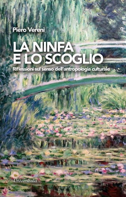 La ninfa e lo scoglio. Riflessioni sul senso dell'antropologia culturale - Piero Vereni - copertina
