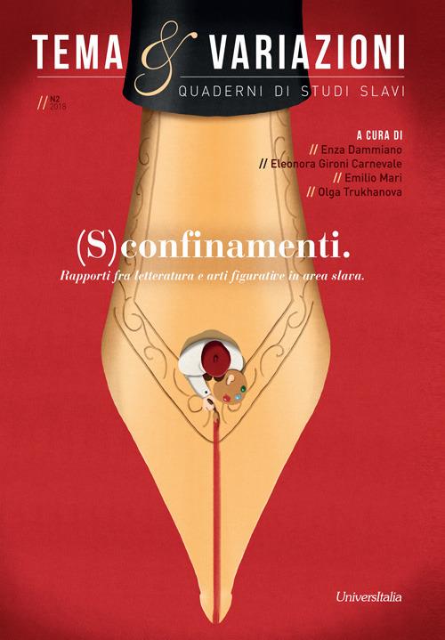 Tema e variazioni. Quaderni di studi slavi (2018). Ediz. per la scuola. Vol. 2: (S)confinamenti. Rapporti fra letteratura e arti figurative in area slava. - Enza Dammiano - copertina