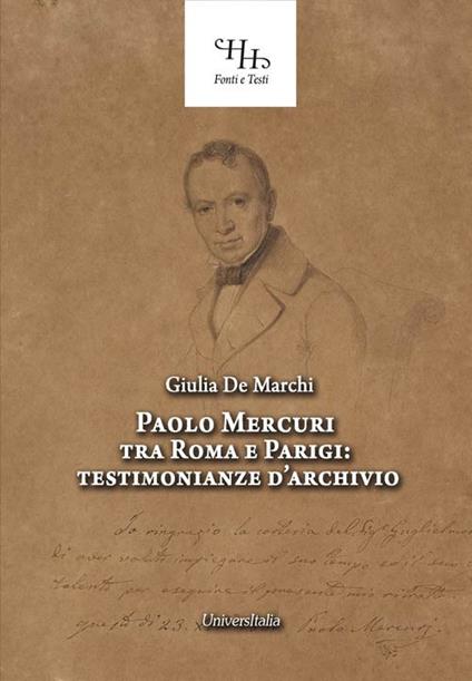 Paolo Mercuri tra Roma e Parigi. Testimonianze d'archivio - Giulia De Marchi - copertina