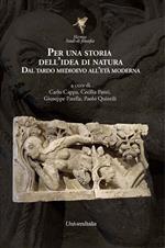 Per una storia dell'idea di natura. Dal tardo medioevo all'età moderna