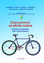 Empowerment ed attività motoria. Strumenti di prevenzione nelle «chronic diseases»