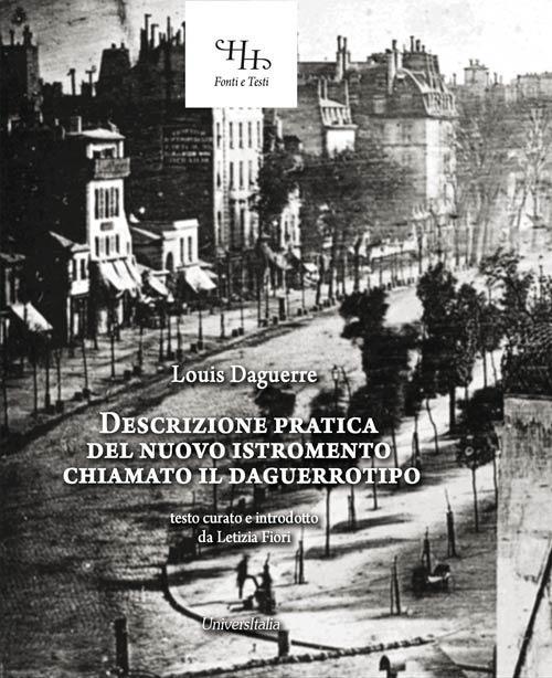 Descrizione pratica del nuovo istromento chiamato il daguerrotipo - Louis Daguerre - copertina