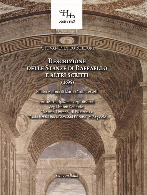 Descrizione delle Stanze di Raffaello e altri scritti (1695). Ediz. per la scuola - Giovan Pietro Bellori - copertina