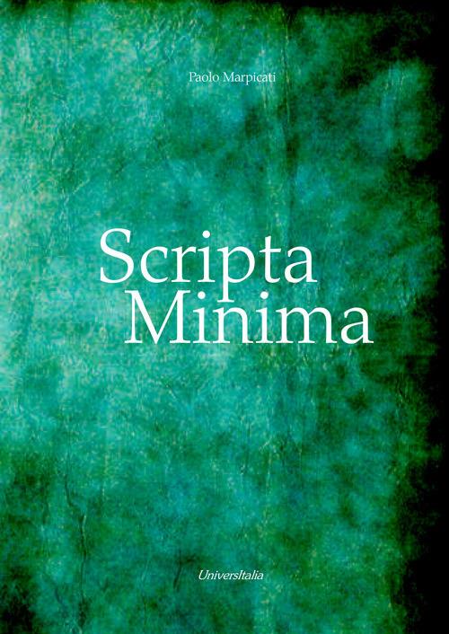 Scripta Minima - Paolo Marpicati - copertina