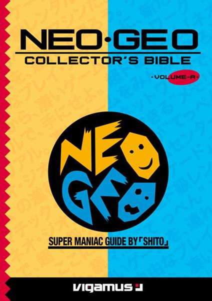 Neo-geo collector's bible - Gualtiero Cannarsi - copertina