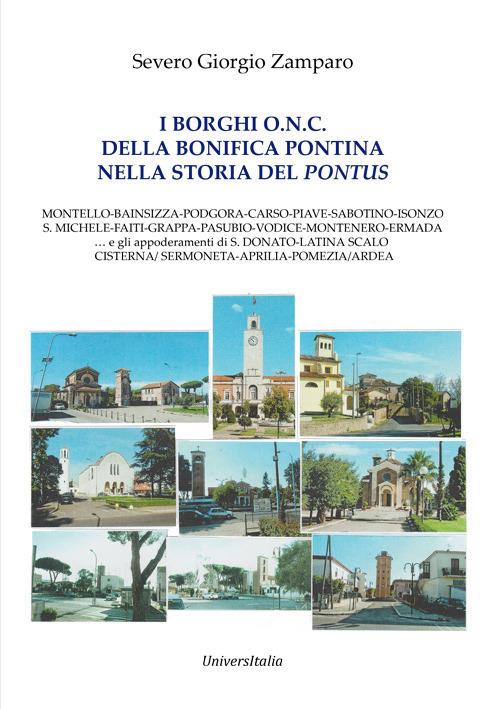 I borghi O.N.C. della bonifica pontina nella storia del Pontus. Ediz. per la scuola - Severo Giorgio Zamparo - copertina