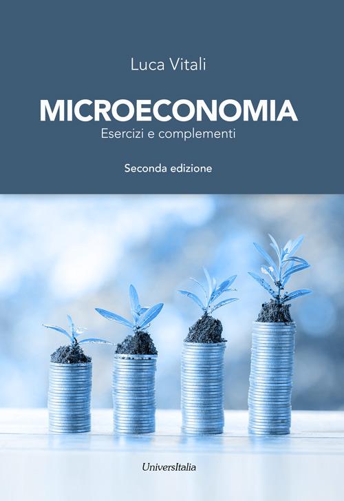 Microeconomia. Esercizi e complementi - Luca Vitali - copertina