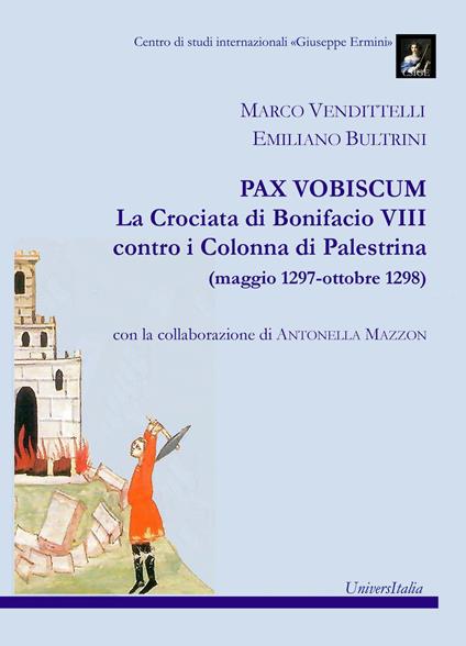  Pax vobiscum. La crociata di Bonifacio VIII contro i Colonna di Palestrina (maggio 1297-ottobre 1298) -  Marco Vendittelli - copertina