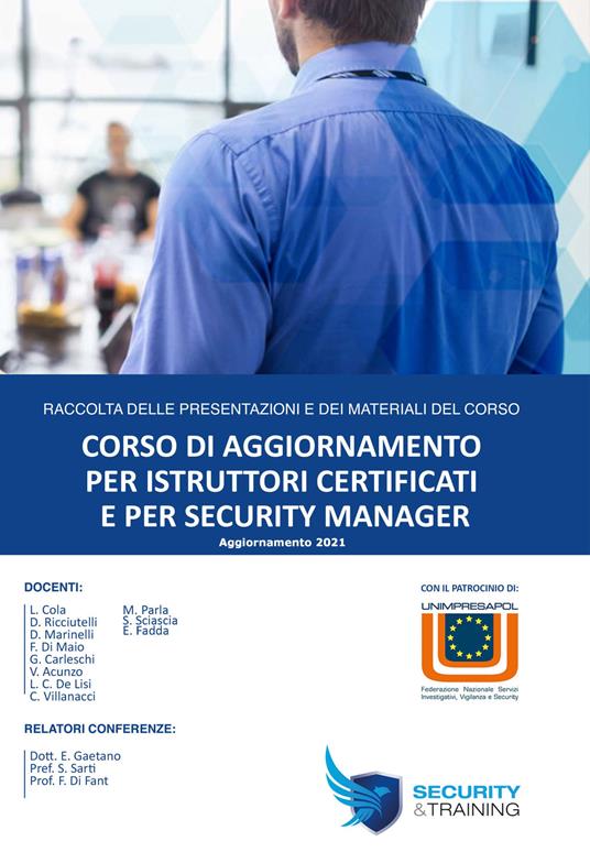  Corso di aggiornamento per istruttori certificati e per security manager (2021) -  Luigi Cola - copertina