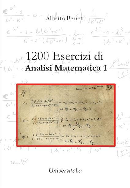 1200 esercizi di analisi matematica 1 - Alberto Berretti - copertina