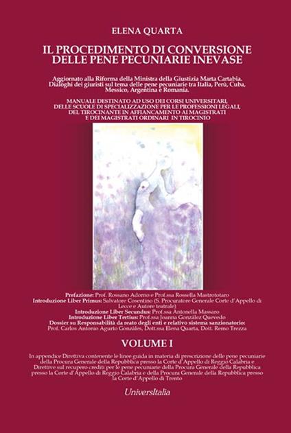 Il procedimento di conversione delle pene pecuniarie inevase. Vol. 1 - Elena Quarta - copertina