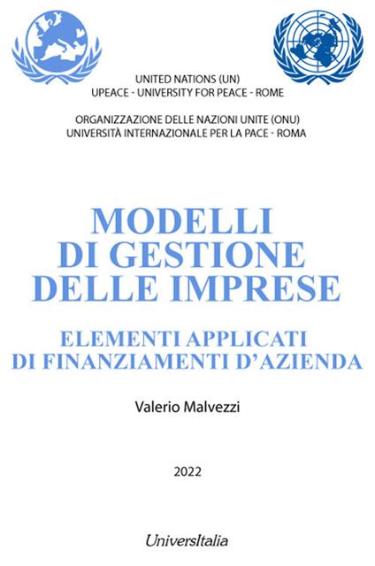 Modelli di gestione delle imprese. Elementi applicati di finanziamenti d'azienda - Valerio Malvezzi - copertina