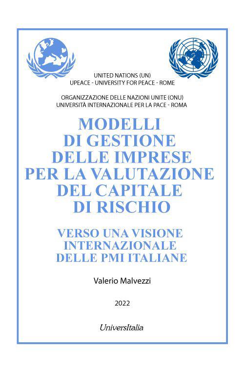 Modelli di gestione delle imprese per la valutazione del capitale di rischio. Verso una visione internazionale delle PMI italiane - Valerio Malvezzi - copertina