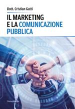 Il marketing e la comunicazione pubblica