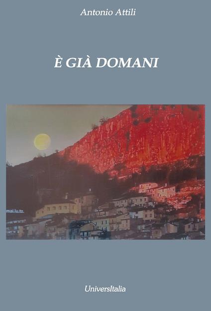 È già domani - Antonio Attili - copertina