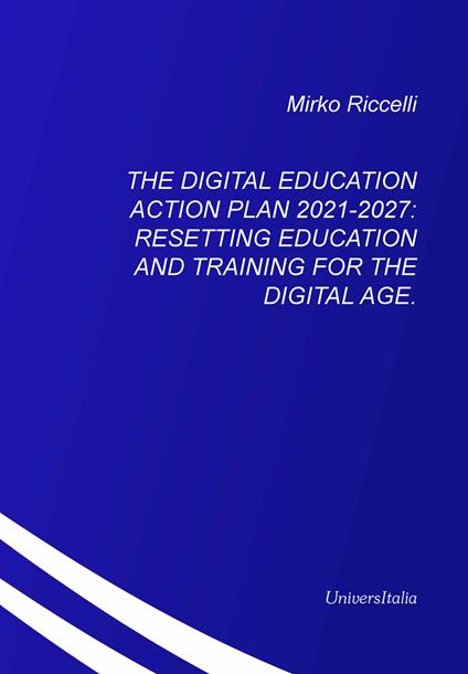 The digital education action plan 2021-2027: resetting education and training for the digital age - Mirko Riccelli - copertina