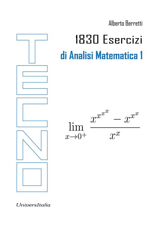 1830 esercizi di analisi matematica 1 - Alberto Berretti - copertina
