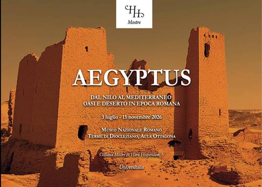 Ægyptus. Dal Nilo al Mediterraneo oasi e deserto in epoca romana - copertina