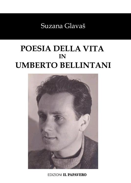 Poesia della vita in Umberto Bellintani - Suzana Glavas - copertina