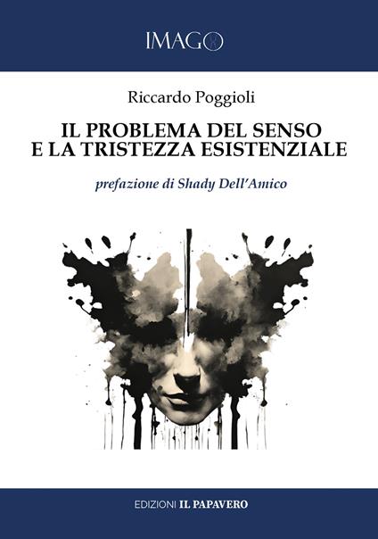 Il problema del senso e la tristezza esistenziale - Riccardo Poggioli - copertina