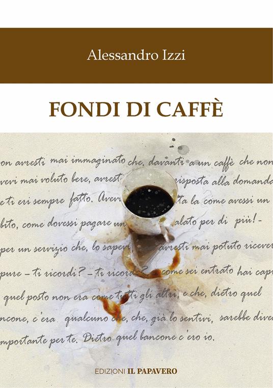 Fondi di caffè - Alessandro Izzi - copertina