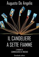 Il candeliere a sette fiamme. Le indagini del commissario De Vincenzi