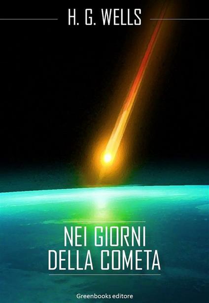 Nei giorni della cometa - Herbert George Wells - ebook