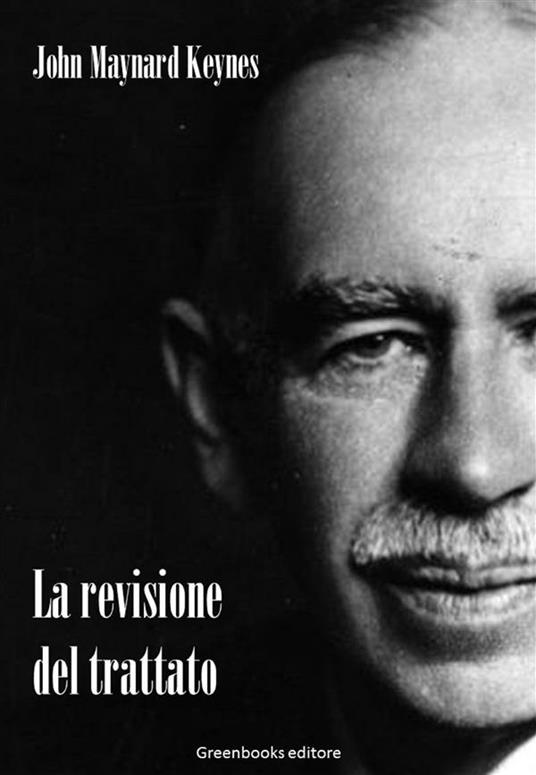 La revisione del trattato - John Maynard Keynes - ebook