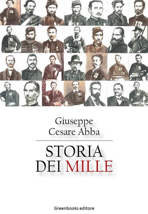 Storia dei Mille - Giuseppe Cesare Abba - ebook