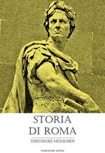 Storia di Roma. Ediz. integrale. Vol. 1-8
