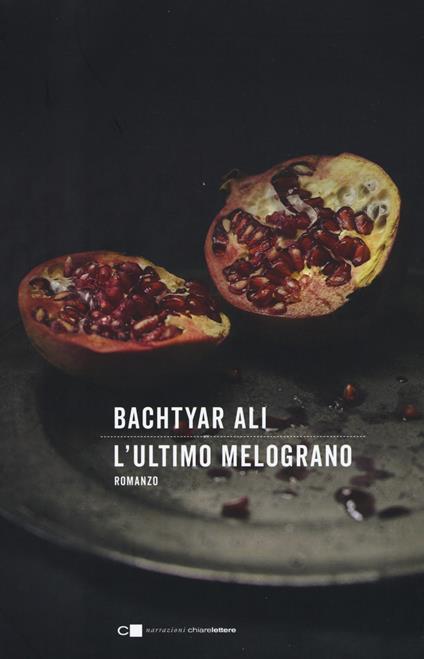 L' ultimo melograno - Bachtyar Ali - copertina