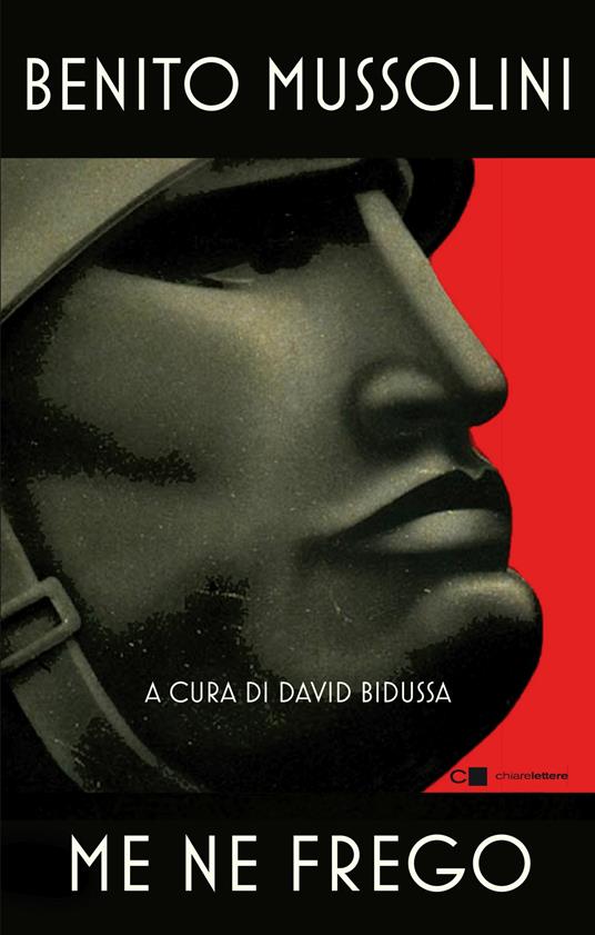 Me ne frego - Benito Mussolini - Libro - Chiarelettere - Reverse
