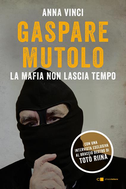 Gaspare Mutolo. La mafia non lascia tempo - Anna Vinci - ebook