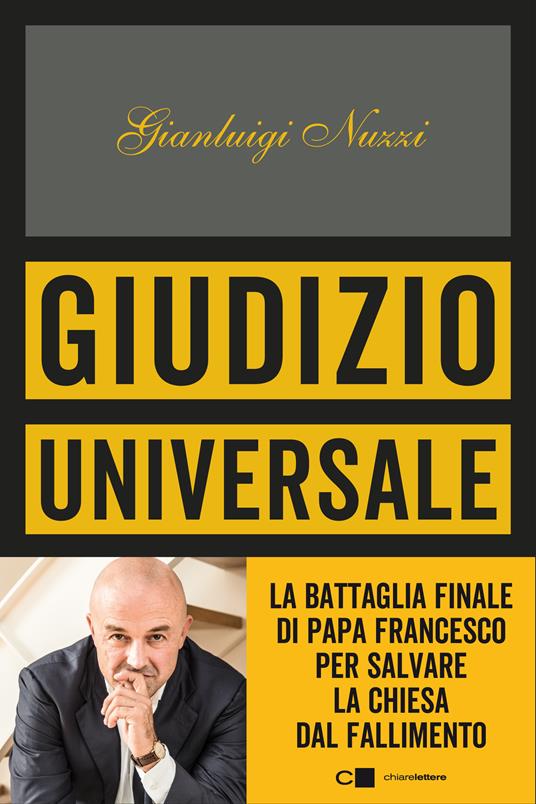 Giudizio universale. La battaglia finale di papa Francesco per salvare la Chiesa dal fallimento - Gianluigi Nuzzi - ebook