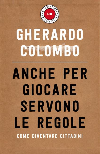 Anche per giocare servono le regole. Come diventare cittadini - Gherardo Colombo - ebook