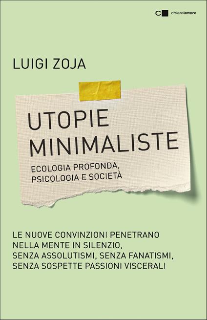 Utopie minimaliste. Ecologia profonda, psicologia e società - Luigi Zoja - copertina