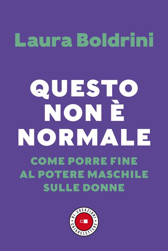 Questo non è normale. Come porre fine al potere maschile sulle donne - Laura Boldrini - ebook