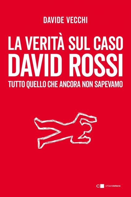 La verità sul caso David Rossi. Tutto quello che ancora non sapevamo - Davide Vecchi - ebook