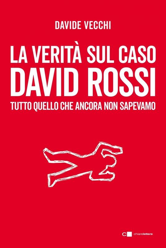 La verità sul caso David Rossi. Tutto quello che ancora non sapevamo - Davide Vecchi - ebook